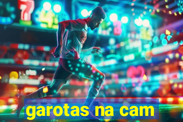 garotas na cam